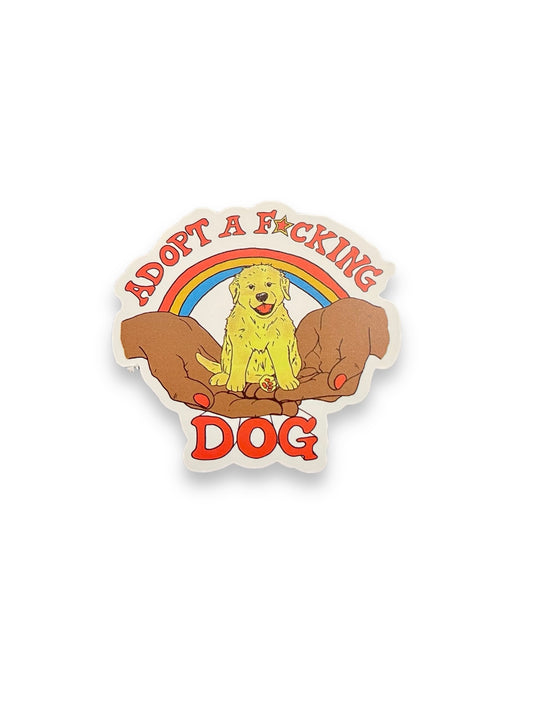 Adopt a F*cking Dog Sticker