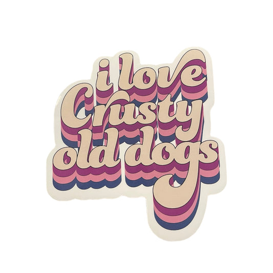 I Love Crusty Old Dogs Sticker